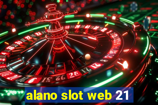 alano slot web 21